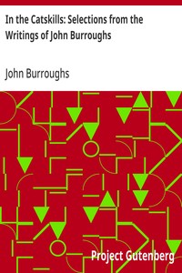 Cover of In the Catskills: Selections from the Writings of John Burroughs — Themes and Context