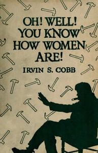 Cover of 'Oh, Well, You Know How Women Are!' — Themes and Context