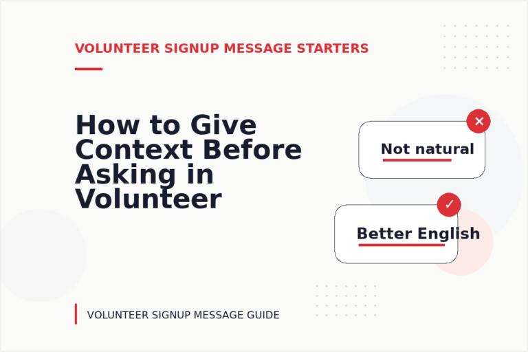 How to Give Context Before Asking in Volunteer Signup Message English How to Give Context Before Asking in Volunteer Signup Message English