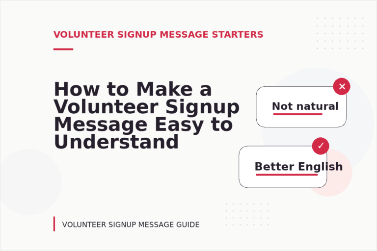 How to Make a Volunteer Signup Message Easy to Understand How to Make a Volunteer Signup Message Easy to Understand