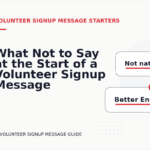 What Not to Say at the Start of a Volunteer Signup Message