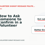 How to Ask Someone to Confirm in a Volunteer Signup Message