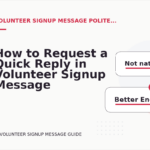 How to Request a Quick Reply in Volunteer Signup Message English