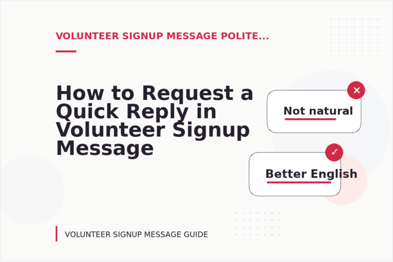 How to Request a Quick Reply in Volunteer Signup Message English