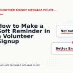 How to Make a Soft Reminder in a Volunteer Signup Message