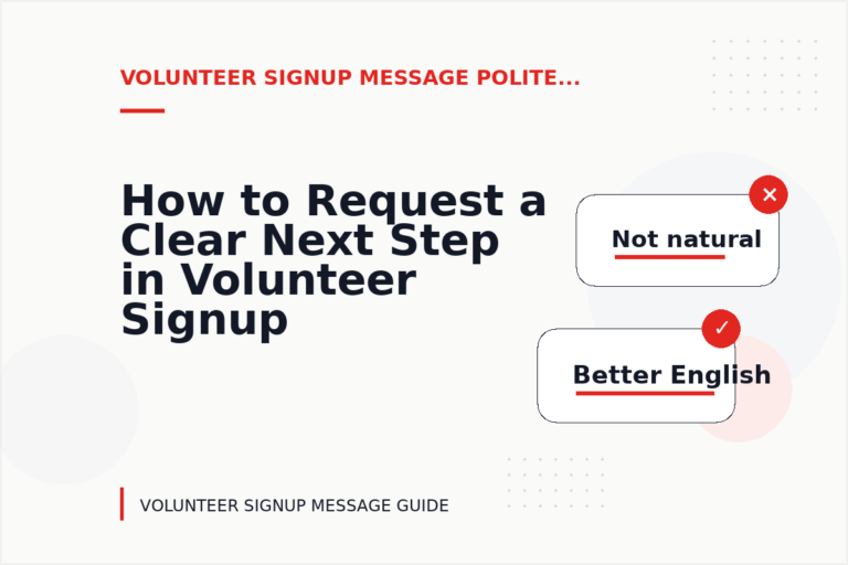 How to Request a Clear Next Step in Volunteer Signup Message English