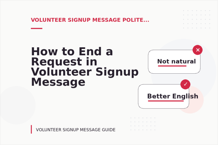 How to End a Request in Volunteer Signup Message English