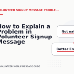 How to Explain a Problem in Volunteer Signup Message English