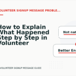 How to Explain What Happened Step by Step in Volunteer Signup Message English