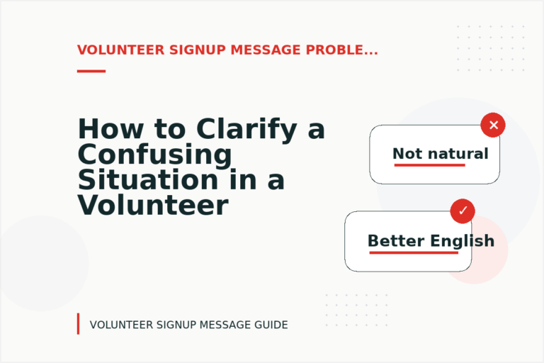 How to Clarify a Confusing Situation in a Volunteer Signup Message