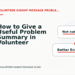How to Give a Useful Problem Summary in Volunteer Signup Message English