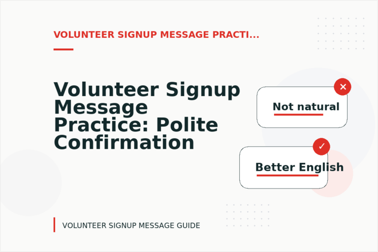Volunteer Signup Message Practice: Polite Confirmation Examples