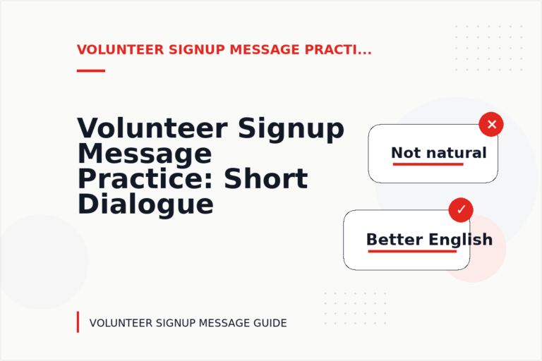 Volunteer Signup Message Practice: Short Dialogue Examples