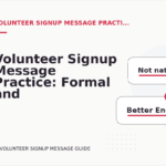 Volunteer Signup Message Practice: Formal and Friendly Versions