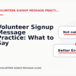 Volunteer Signup Message Practice: What to Say Instead