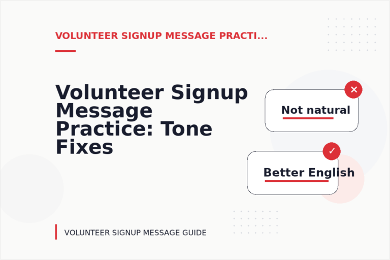 Volunteer Signup Message Practice: Tone Fixes for Real Situations