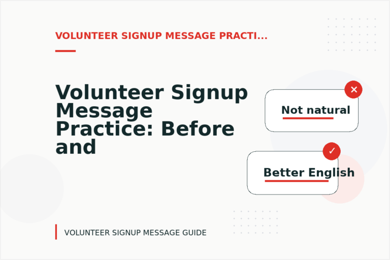 Volunteer Signup Message Practice: Before and After Corrections