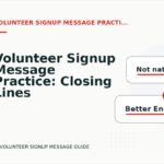 Volunteer Signup Message Practice: Closing Lines and Follow-Ups